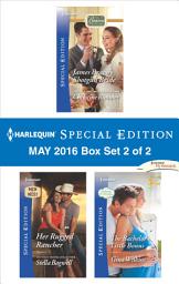 Icon image Harlequin Special Edition May 2016 - Box Set 2 of 2: An Anthology