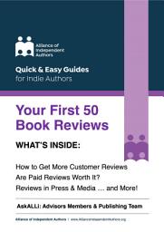 Icon image Your First 50 Book Reviews: ALLi's Guide to Getting More Reader Reviews