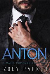 Icon image Anton (Book 2): A Secret Baby Fake Marriage Mafia Romance