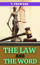 Icon image THE LAW AND THE WORD: Popular Books by T. TROWARD : All times Bestseller Demanding Books