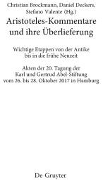 Icon image Aristoteles-Kommentare und ihre Überlieferung: Wichtige Etappen von der Antike bis in die frühe Neuzeit