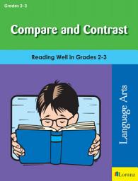 Icon image Compare and Contrast: Reading Well in Grades 2-3