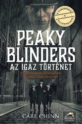 Icon image Peaky Blinders: Az igaz történet