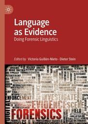 Icon image Language as Evidence: Doing Forensic Linguistics