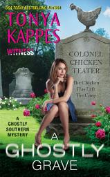 Icon image A Ghostly Grave: A Ghostly Southern Mystery