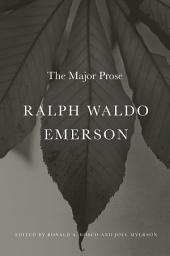 Icon image Ralph Waldo Emerson: The Major Prose