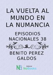 Icon image La vuelta al mundo en la Numancia: Episodios Nacionales 38