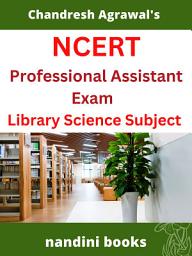 Icon image NCERT Exam PDF-NCERT Professional Assistant Exam-Library Science Subject PDF eBook