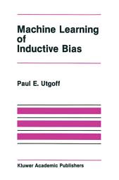 Icon image Machine Learning of Inductive Bias