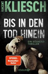 Icon image Bis in den Tod hinein: Ein Bösherz-Thriller