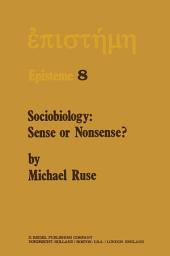 Icon image Sociobiology: Sense or Nonsense?