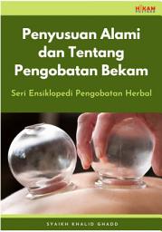 Icon image Penyusuan Alami dan Tentang Pengobatan Bekam: Seri Ensiklopedi Pengobatan Herbal