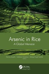 Icon image Arsenic in Rice: A Global Menace