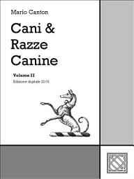 Icon image Cani & Razze Canine - Vol. II