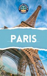 Icon image Paris Travel Guide 2025: Must-see attractions, wonderful hotels, excellent restaurants, valuable tips and so much more!