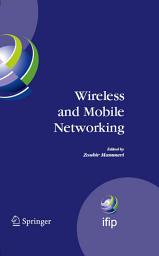 Icon image Wireless and Mobile Networking: IFIP Joint Conference on Mobile Wireless Communications Networks (MWCN'2008) and Personal Wireless Communications (PWC'2008), Toulouse, France, September 30 - October 2, 2008