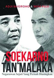 Icon image Soekarno & Tan Malaka: Negarawan Sejati yang Pernah Diasingkan