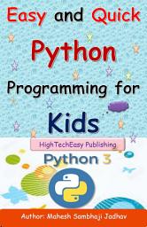 Icon image Easy and Quick Python Programming for Kids