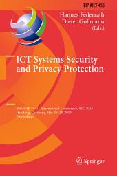 Icon image ICT Systems Security and Privacy Protection: 30th IFIP TC 11 International Conference, SEC 2015, Hamburg, Germany, May 26-28, 2015, Proceedings