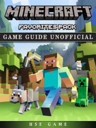 Icon image Minecraft Favorites Pack Game Guide Unofficial