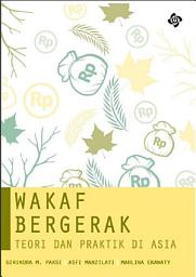 Icon image Wakaf Bergerak: Teori dan Praktik di Asia