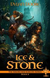 Icon image Ice and Stone: A Dark Epic Fantasy Adventure Novella