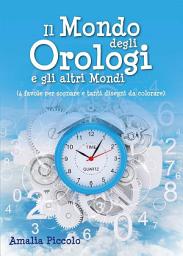 Icon image Il mondo degli orologi e gli altri mondi