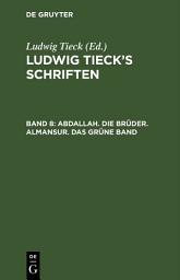 Icon image Abdallah. Die Brüder. Almansur. Das grüne Band