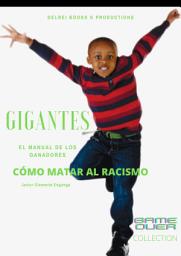 Icon image GIGANTES, CÓMO MATAR AL RACISMO