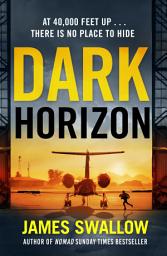 Icon image Dark Horizon: A high-octane thriller from the 'unputdownable' author of NOMAD