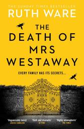 Icon image The Death of Mrs Westaway: A modern-day murder mystery from The Sunday Times Bestseller