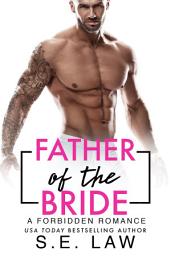 Icon image Father of the Bride: A Forbidden Romance