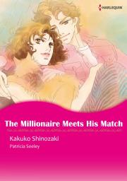 Icon image The Millionaire Meets His Match: Harlequin Comics