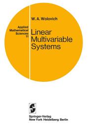 Icon image Applied Mathematical Sciences: Linear Multivariable Systems