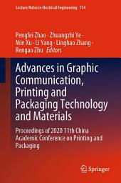 Icon image Advances in Graphic Communication, Printing and Packaging Technology and Materials: Proceedings of 2020 11th China Academic Conference on Printing and Packaging