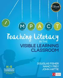 Icon image Teaching Literacy in the Visible Learning Classroom, Grades K-5