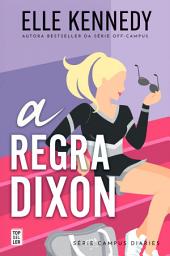 Icon image A Regra Dixon (Campus Diaries 2)