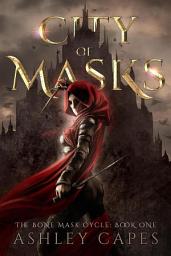 Icon image City of Masks (The Bone Mask Cycle, #1): An Epic Fantasy