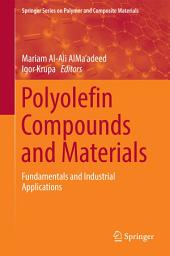 Icon image Polyolefin Compounds and Materials: Fundamentals and Industrial Applications