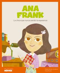 Icon image Ana Frank: La chica que nunca perdió la esperanza