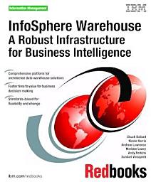 Icon image InfoSphere Warehouse: A Robust Infrastructure for Business Intelligence