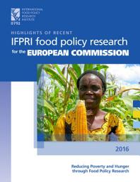 Icon image Highlights of recent IFPRI food policy research for the European Commission 2016