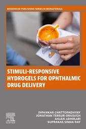 Icon image Stimuli-Responsive Hydrogels for Ophthalmic Drug Delivery