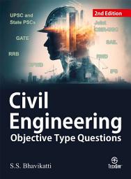 Icon image Civil Engineering Objective Type Questions -2nd Edition