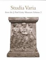 Icon image Studia Varia from the J. Paul Getty Museum: Volume 2