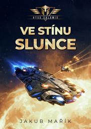 Icon image Ve stínu slunce: Svazek 1