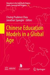 Icon image Chinese Education Models in a Global Age