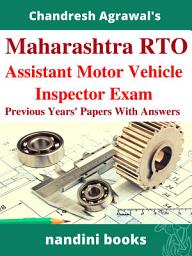 Icon image Maharashtra AMVI Exam PDF - RTO-Assistant Motor Vehicle Inspector Exam eBook PDF-Automobile Engineering Subject: Previous Years' Papers Of Various States With Answers