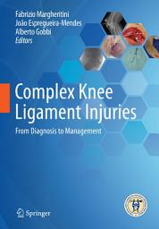 Icon image Complex Knee Ligament Injuries: From Diagnosis to Management