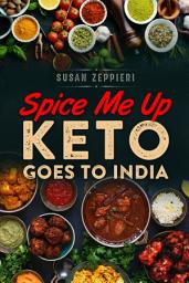 Icon image Spice Me Up: keto Goes To India